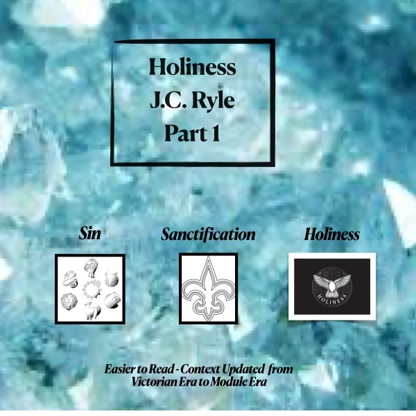 Holiness - J.C.Ryle - Part 1 - Free PDF Download